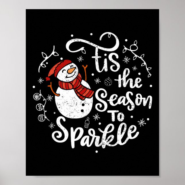 Das ist die Jahreszeit zu Sparkle Snowman Weihnach Poster (Vorne)