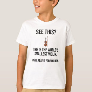 Das ist die kleinste Geige der Welt T-Shirt