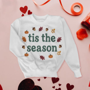 Das ist die Saison, in der der heiße Fall Pumpkin  Sweatshirt