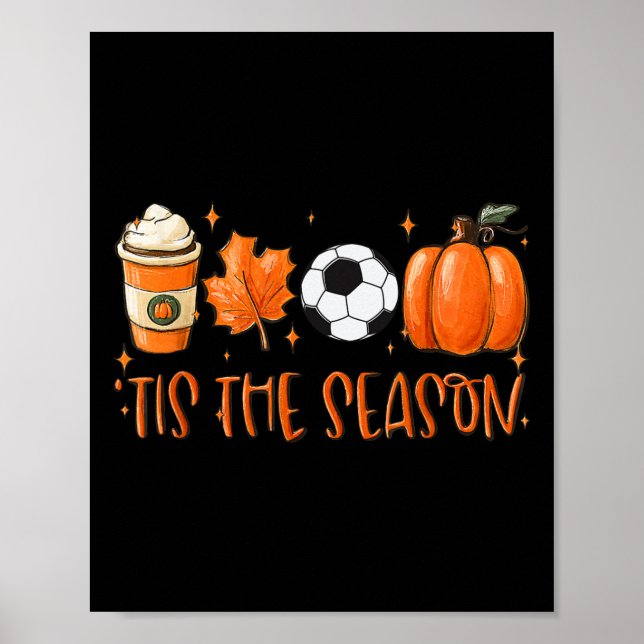 Das ist die Saison Pumpkin Leaf Latte Fall Soccer Poster (Vorne)
