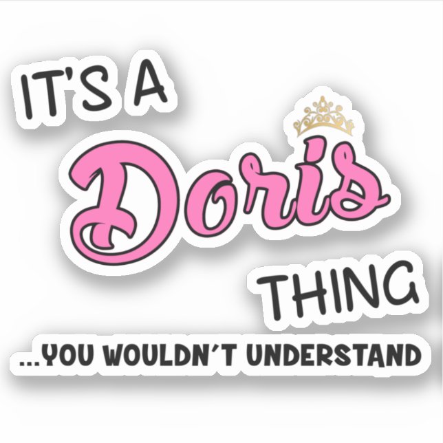 Das ist Doris, was man nicht verstehen würde Aufkleber (Vorderseite)
