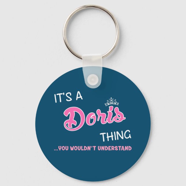 Das ist Doris, was man nicht verstehen würde Schlüsselanhänger (Vorderseite)