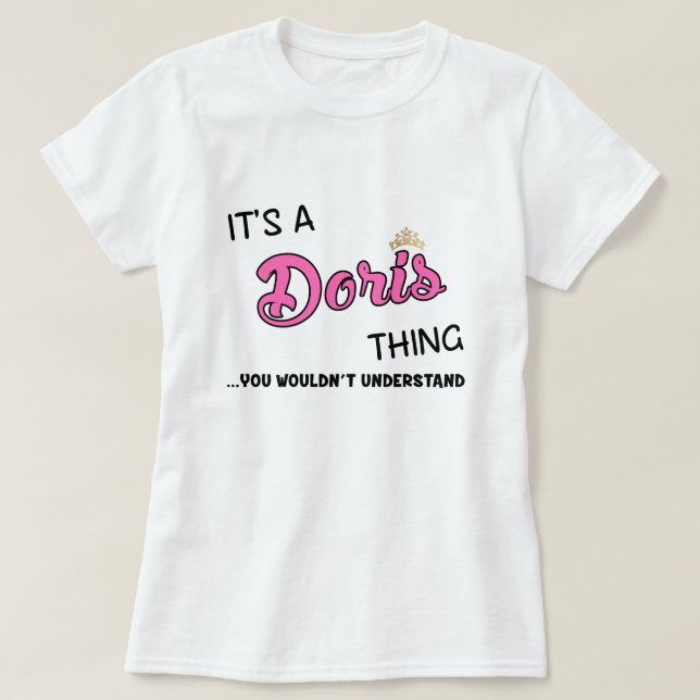 Das ist Doris, was man nicht verstehen würde T-Shirt (Design vorne)