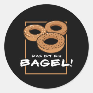 Das ist ein Bagel Runder Aufkleber