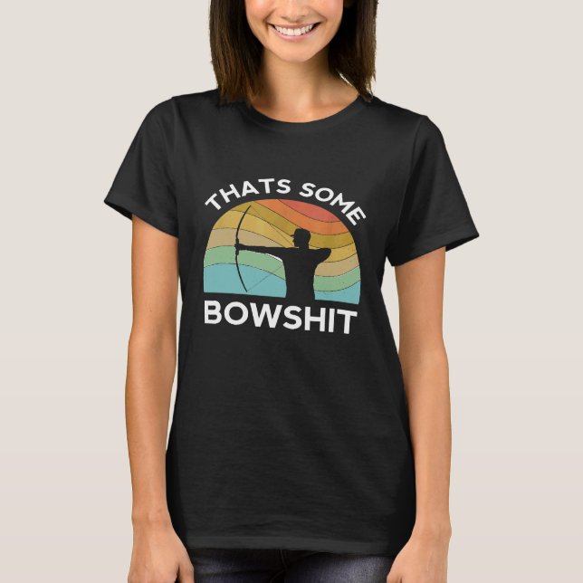 Das ist ein Bogenschieß-Bogen-Pfeil-Compound-Schie T-Shirt (Vorderseite)