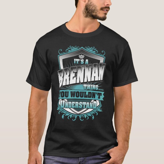 Das ist ein Brennan, das man nicht verstehen würde T-Shirt (Vorderseite)