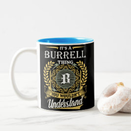 Das ist ein Burrell, den man nicht verstehen konnt Zweifarbige Tasse
