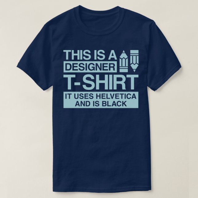 Das ist ein Designershirt, das es benutzt helvetic T-Shirt (Design vorne)