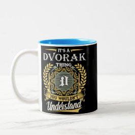 Das ist ein Dvorak, das man nicht verstehen konnte Zweifarbige Tasse