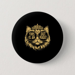 Das ist ein empörender lustiger Prinzessinnen-Katz Button