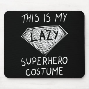 Das ist ein faules Superhelden-Kostüm-Outfit Lusti Mousepad