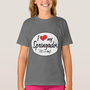 Das ist ein Hund! I Liebe Mein Springador T-Shirt