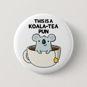 Das ist ein Koala-Tee Pun Funny Koala Pun Button