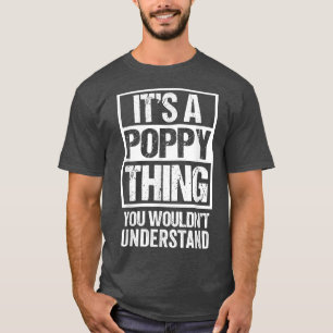 Das ist ein Mohngeflecht, das man Grandfa nicht ve T-Shirt