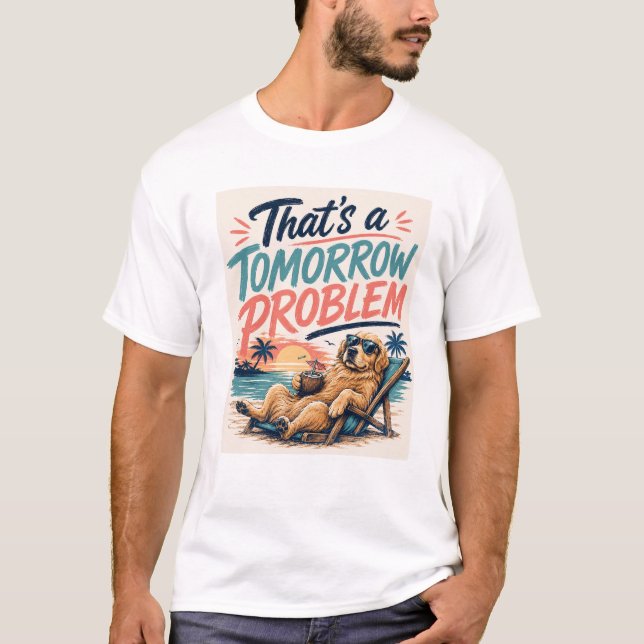 Das Ist Ein Morgenproblem DOG T-Shirt  (Vorderseite)