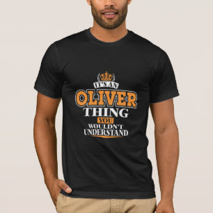 DAS IST EIN OLIVER, WAS SIE NICHT VERSTEHEN WÜRDEN T-Shirt