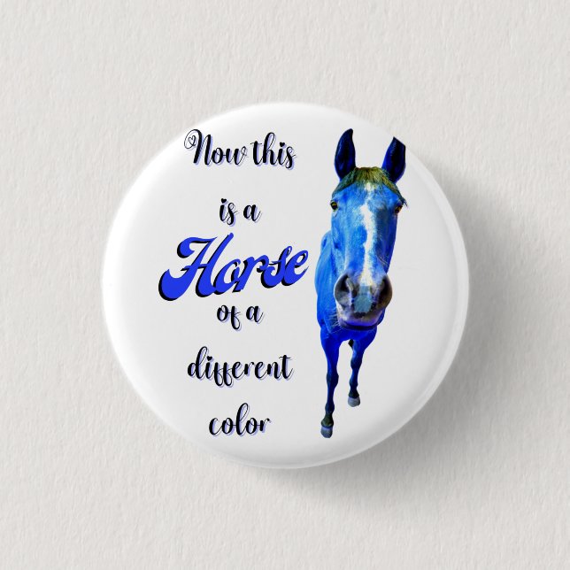 Das ist ein Pferd mit einer anderen Farbe in Blau Button (Vorderseite)