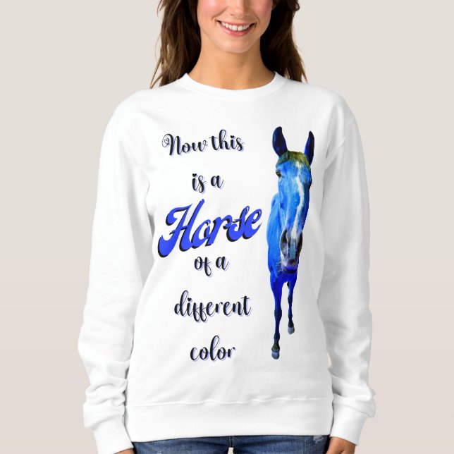 Das ist ein Pferd mit einer anderen Farbe in Blau Sweatshirt (Vorderseite)