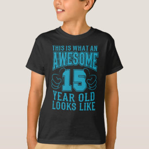 DAS IST EIN PHANTASTISCHES 15 JAHR ALTER 15. Gebur T-Shirt