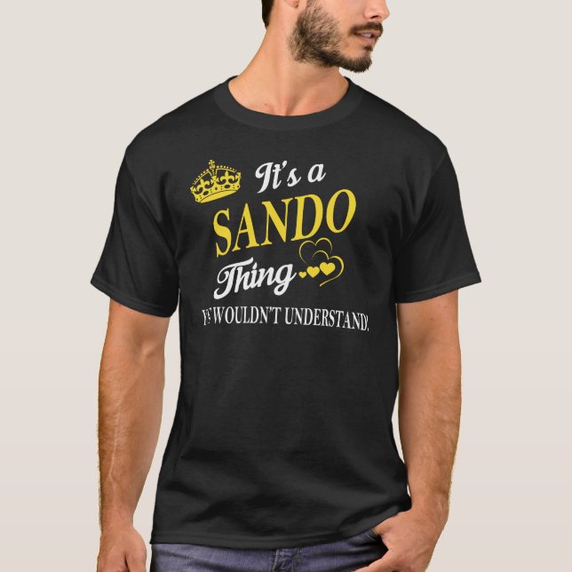 Das ist ein SANDO, das man nicht verstehen würde T-Shirt (Vorderseite)
