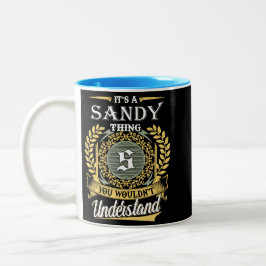 Das ist ein Sandy, das man nicht verstehen konnte Zweifarbige Tasse