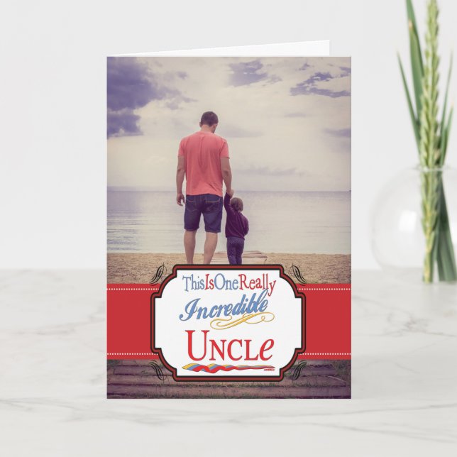 Das ist ein wirklich unglaubliches Onkel-Geschenk Karte (Vorderseite)
