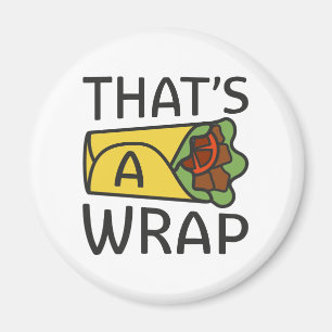 Das ist ein Wrap Magnet