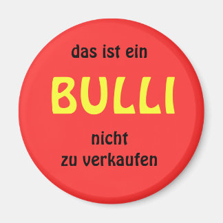 das ist einBULLInicht zu verkaufen Magnet