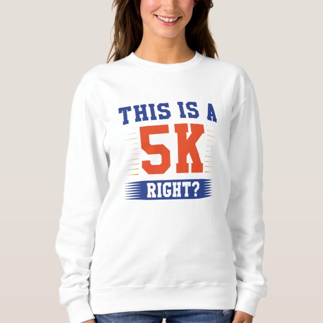Das ist eine 5 km rechte sweatshirt (Vorderseite)