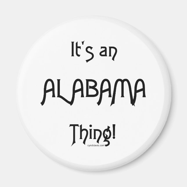 Das ist eine Alabama-Sache! Magnet (Vorne)