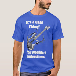 Das ist eine Bass-Sache T-Shirt