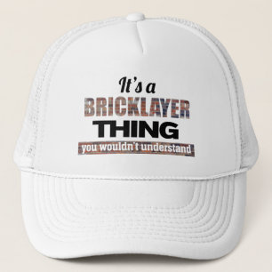 Das ist eine Bricklayer-Sache, die man nicht verst Truckerkappe
