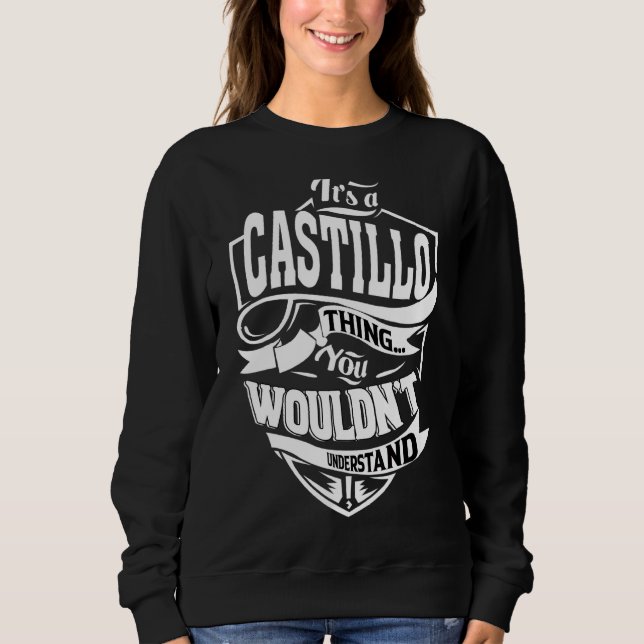 Das ist eine Castillo-Sache Sweatshirt (Vorderseite)