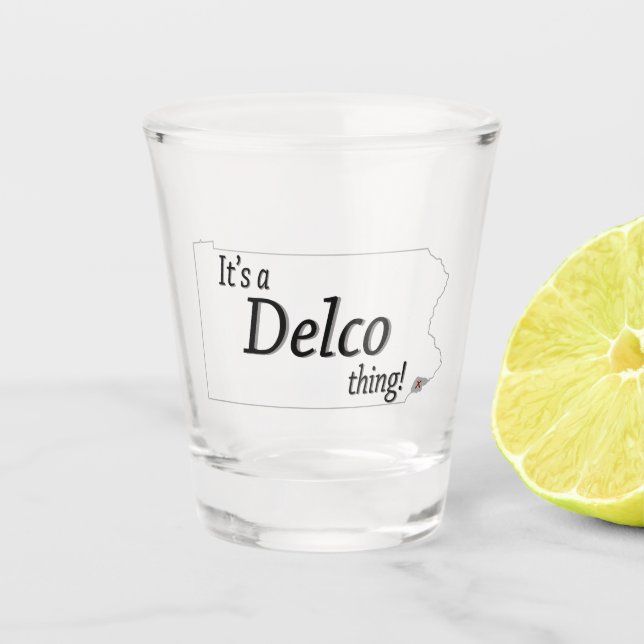 Das ist eine DELCO Sache! Schnapsglas (Vorderseite)