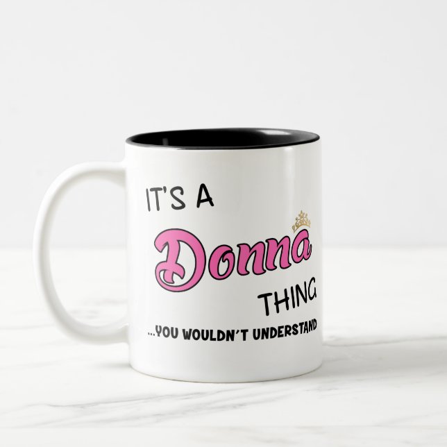 Das ist eine Donna, die du nicht verstehen würdest Zweifarbige Tasse (Links)