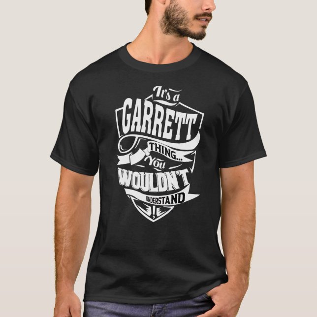 Das ist eine Garrett-Sache T-Shirt (Vorderseite)
