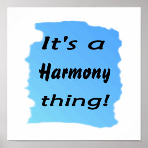 Das ist eine Harmonie! Poster