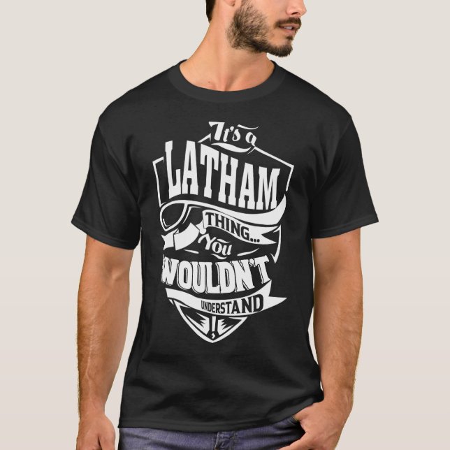 Das ist eine Latham-Sache T-Shirt (Vorderseite)