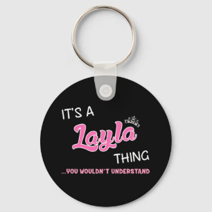 Das ist eine Layla-Sache, die man nicht verstehen  Schlüsselanhänger