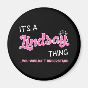 Das ist eine Lindsay-Sache, die man nicht verstehe Magnet