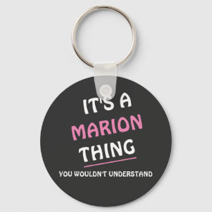 Das ist eine Marion, die man nicht verstehen würde Schlüsselanhänger
