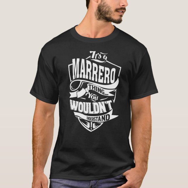 Das ist eine Marrero-Sache T-Shirt (Vorderseite)