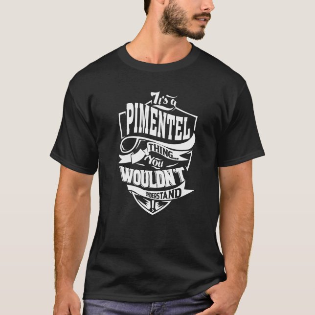 Das ist eine Pimentel-Sache T-Shirt (Vorderseite)
