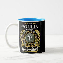 Das ist eine Poulin-Sache, die man nicht verstehen Zweifarbige Tasse