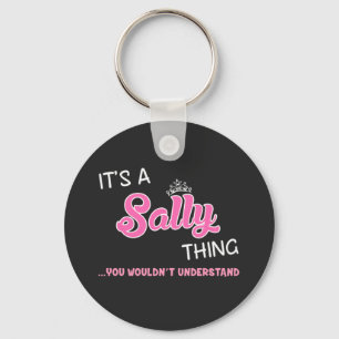 Das ist eine Sally, die man nicht verstehen würde Schlüsselanhänger