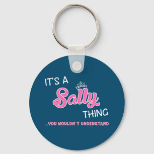 Das ist eine Sally, die man nicht verstehen würde Schlüsselanhänger
