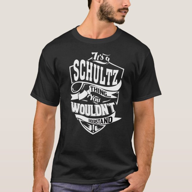Das ist eine Schultz-Sache T-Shirt (Vorderseite)