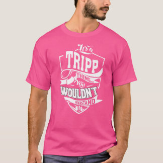 Das ist eine Tripp-Sache T-Shirt