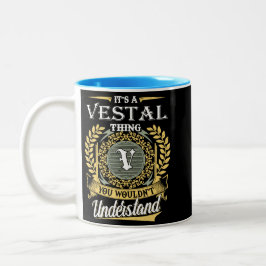 Das ist eine Vestal, die man nicht verstehen konnt Zweifarbige Tasse