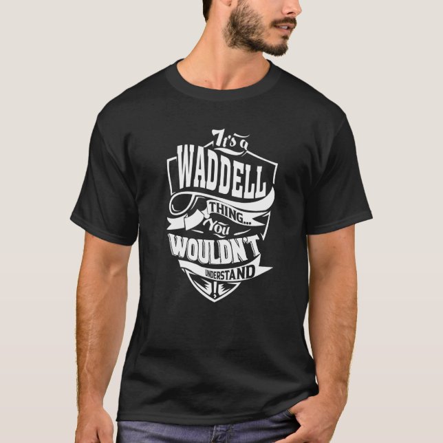 Das ist eine Waddell-Sache T-Shirt (Vorderseite)